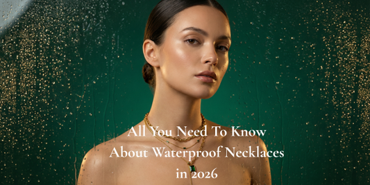 All You Need To Know About Waterproof Necklaces in 2026